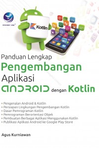Panduan Lengkap Pengembangan Aplikasi Android dengan Kotlin