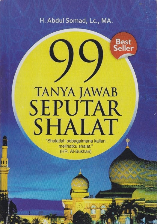 99 TANYA JAWAB SEPUTAR SHALAT