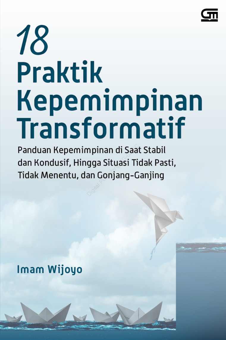 18 PRAKTIK KEPEMIMPINAN TRANSFORMATIF