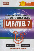 Konsep dan Implementasi Pemrograman LARAVEL 7 Edisi Best Practice