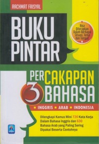 Buku Pintar Percakapan 3 Bahasa Inggris – Arab – Indonesia