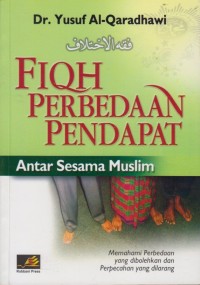 FIQIH PERBEDAAN PENDAPAT Antar Sesama Muslim