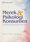 Merek & Psikologi Konsumen: Implikasi pada Strategi Pemasaran
